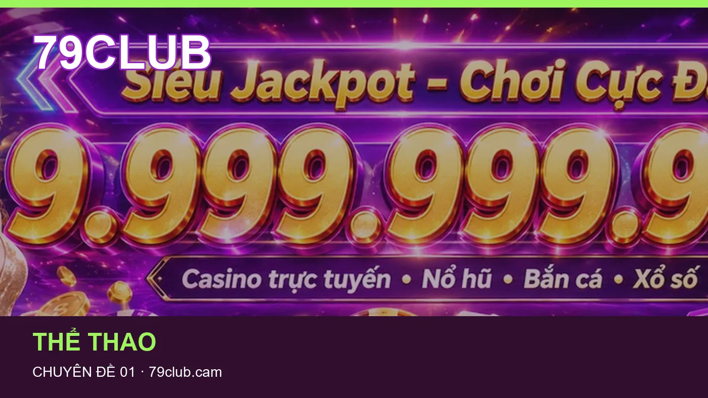 Hình minh họa bài viết 79CLUB