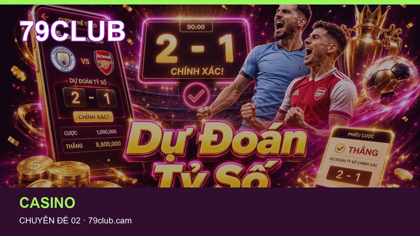Đối chiếu nguồn và thời điểm cập nhật trong Hướng dẫn của 79CLUB